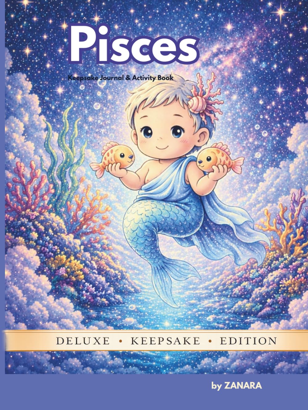 Pisces Baby: A Zodiac Baby Memory Book, Journal & Activity Keepsake