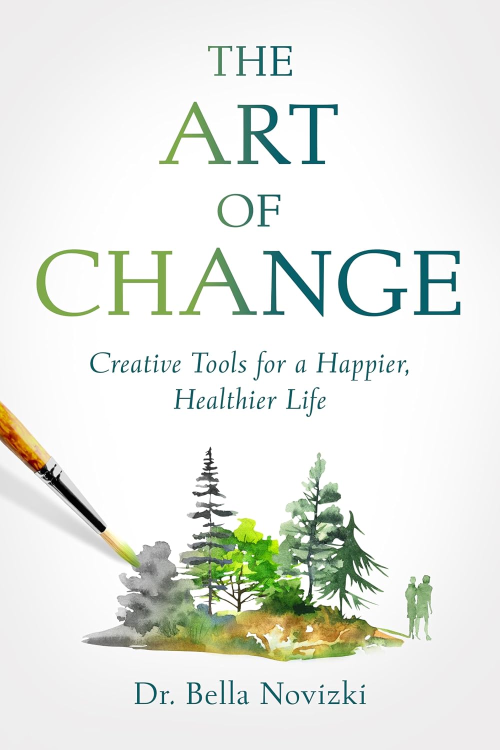 The Art of Change: Creative Tools for a Happier, Healthier Life