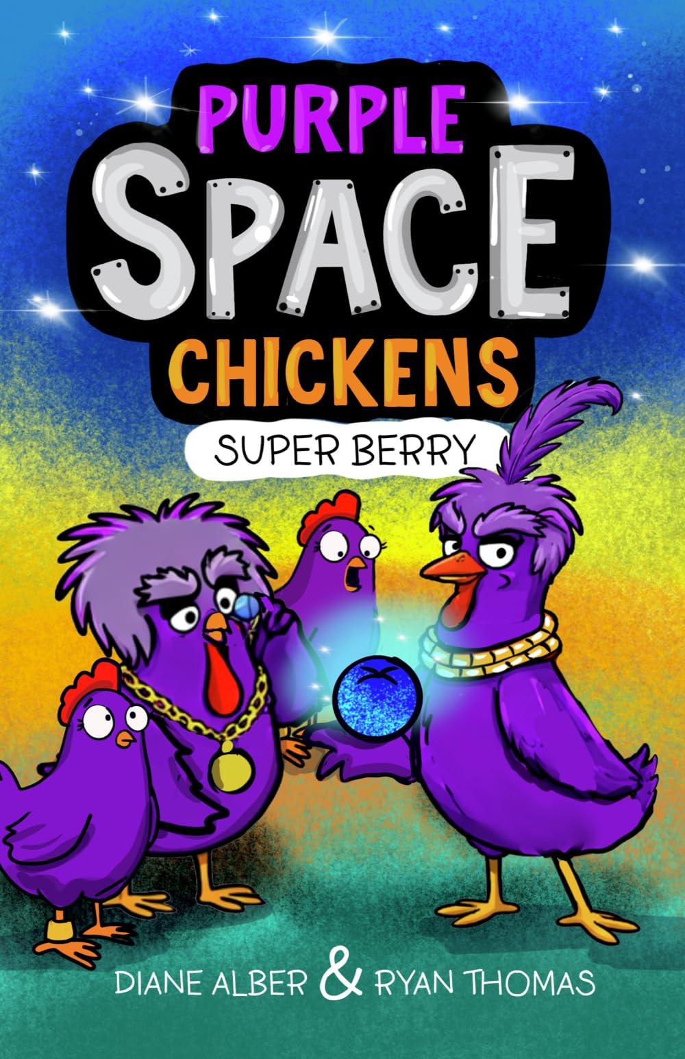 Purple Space Chickens: Super Berry (Purple Space Chickens: Dyslexia-Friendly Chapter Books for Kids Ages 6-10)