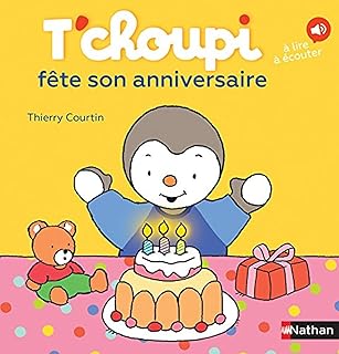T'choupi: T'choupi fete son anniversaire