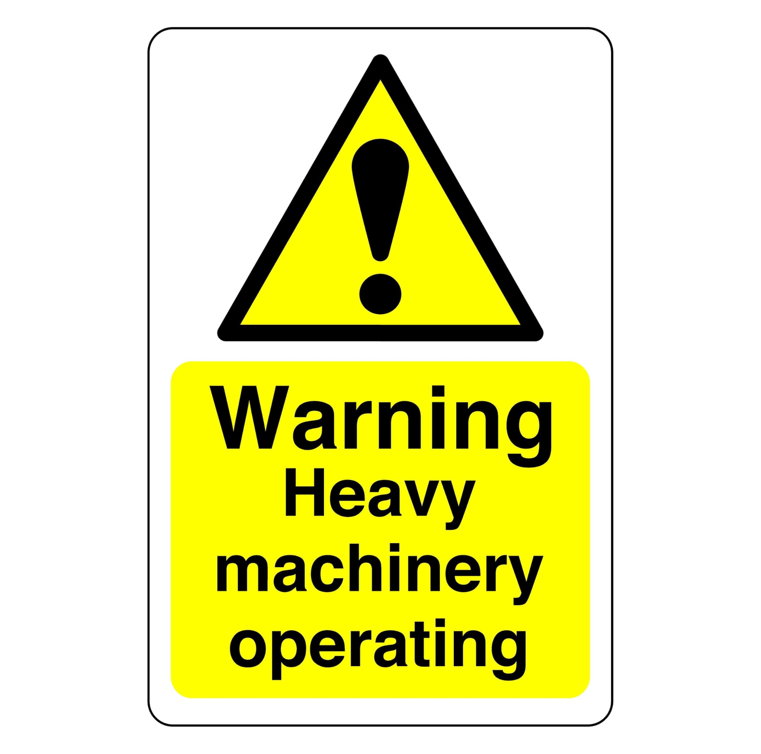 Safety First Display LTD Warning heavy machinery operating - 1.2mm Rigid plastic for indoor/outdoor usage (400mm x 300mm) Viewing Distance within 14m.