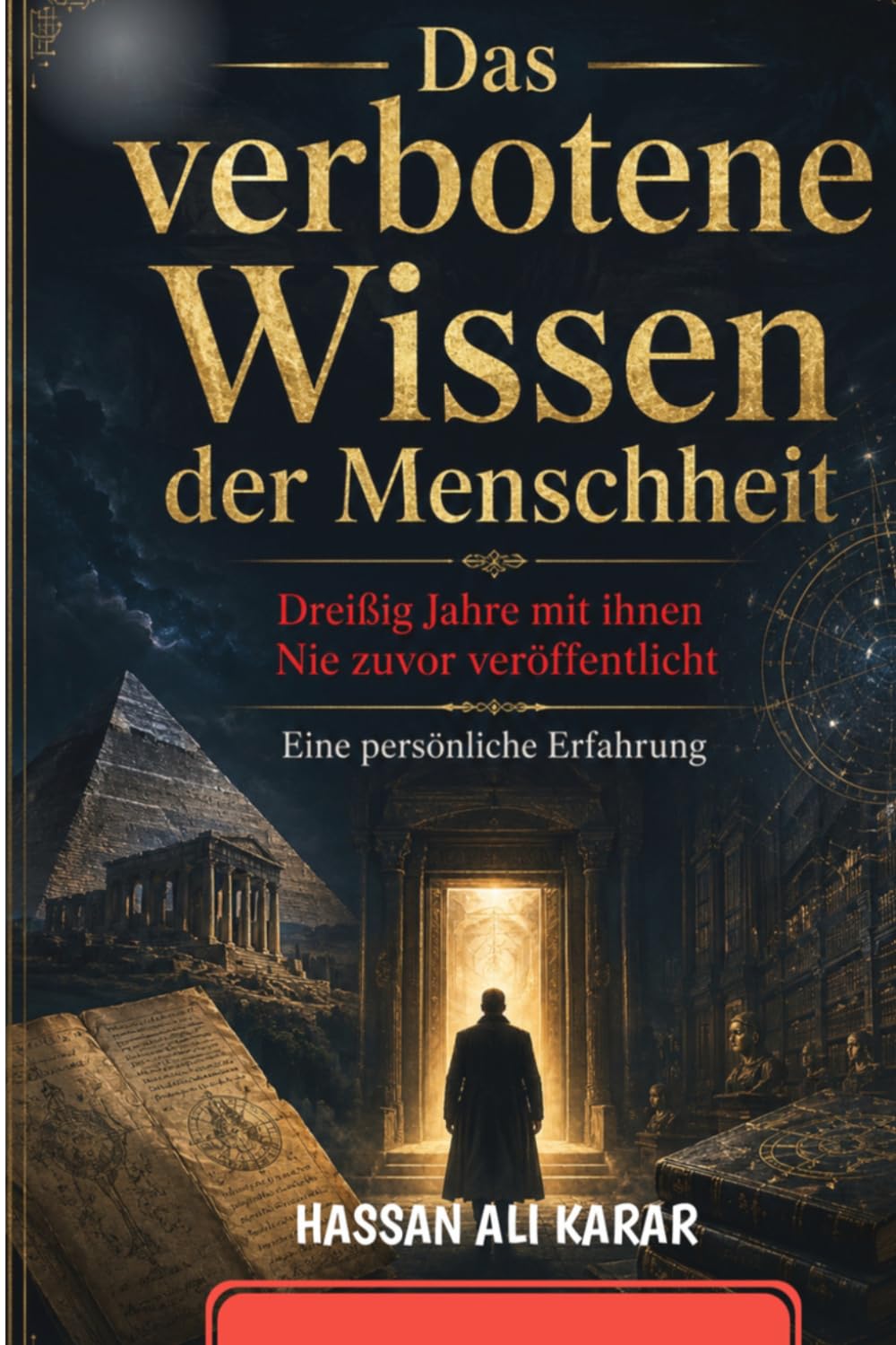 Das verbotene Wissen für die Menschheit: Dreißig Jahre mit ihnen Nie zuvor veröffentlicht .Eine persönliche Erfahrung