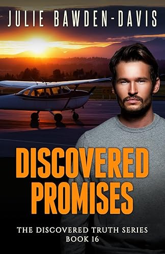 Discovered Promises (The Discovered Truth Series Romantic Suspense, Band 16)