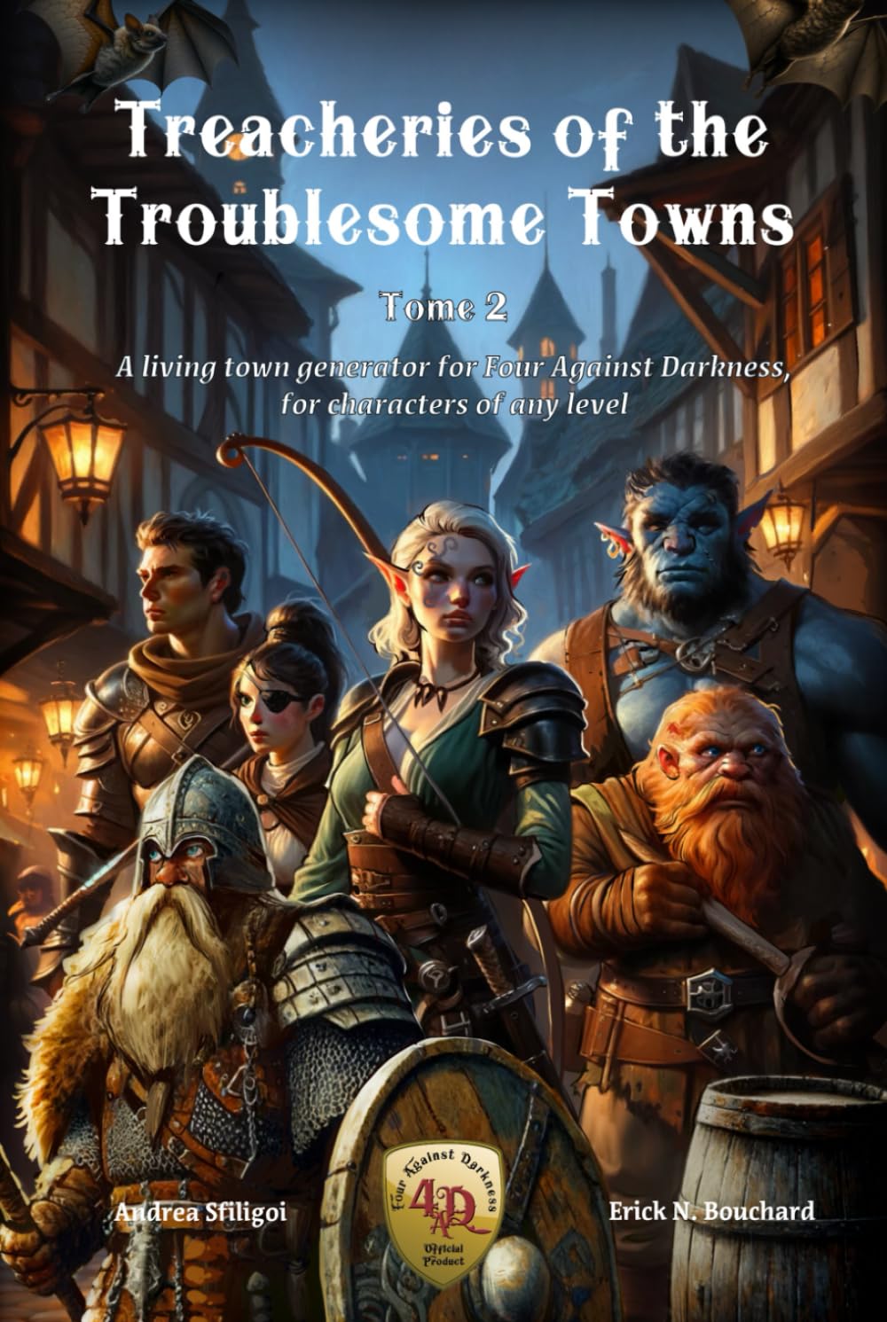 Treacheries of the Troublesome Towns, Tome II: A living town generator for Four Against Darkness, for characters of any level