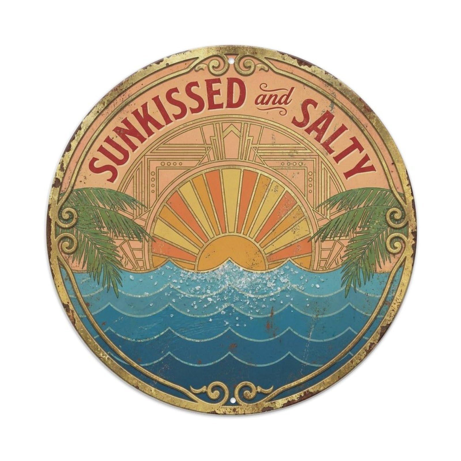 Sunkissed Salty Summer Beach Vacation Tropical Ocean Metal Tin Sign Plaque Wall Decor for Cafe, Man Cave, Club Bar, Office, Home Garden Round Metal Poster 8x8Inch