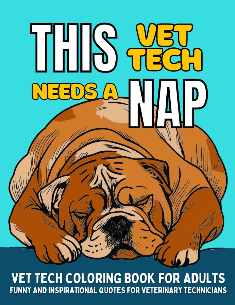 Vet Tech Coloring Book: Veterinary Technicians Funny Quotes - Stress Relief and Relaxation for Adults
