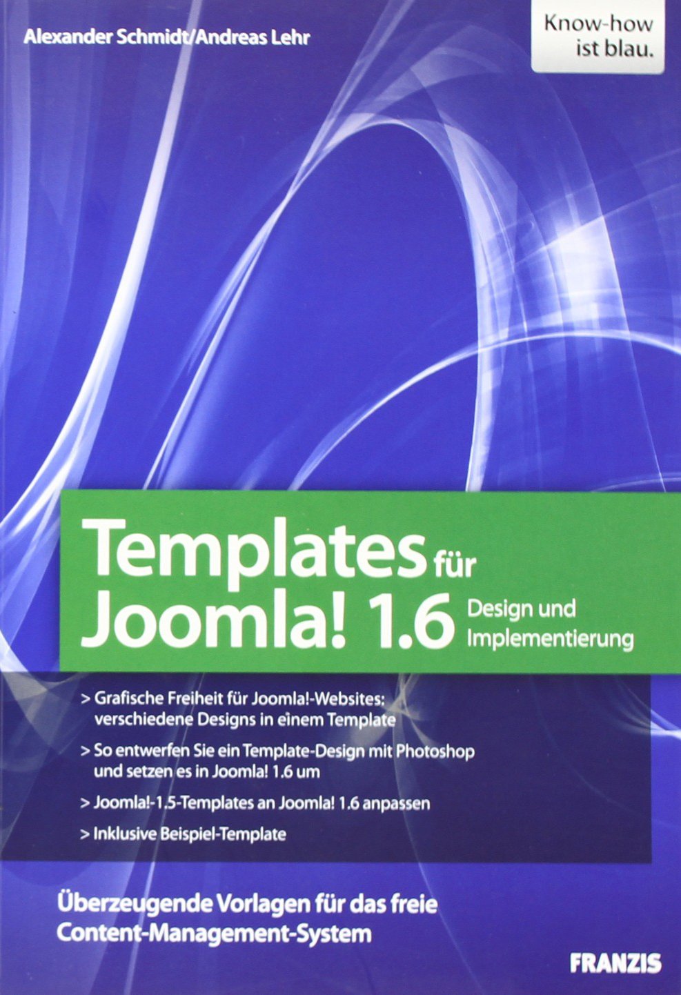 Templates für Joomla 1 6 und 1 7 Design und Implementierung inkl Templates für Joomla 1 6 und 1 7 Design und Implementierung inkl