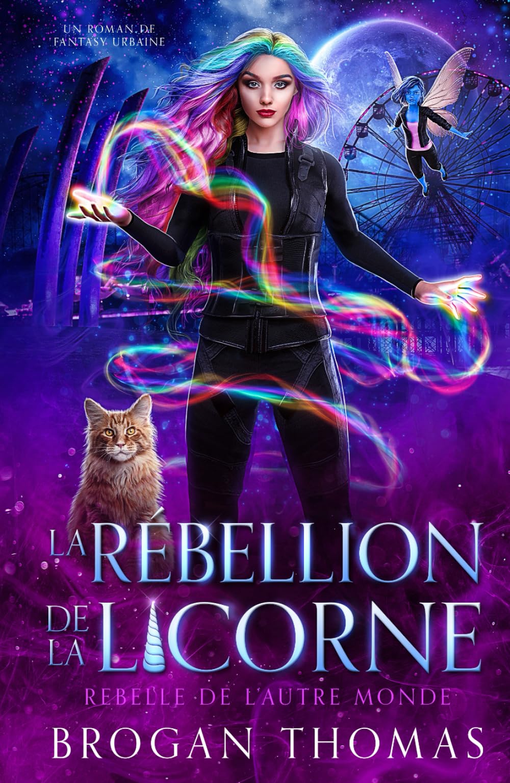 La rébellion de la licorne (Rebelle de l’Autre Monde)