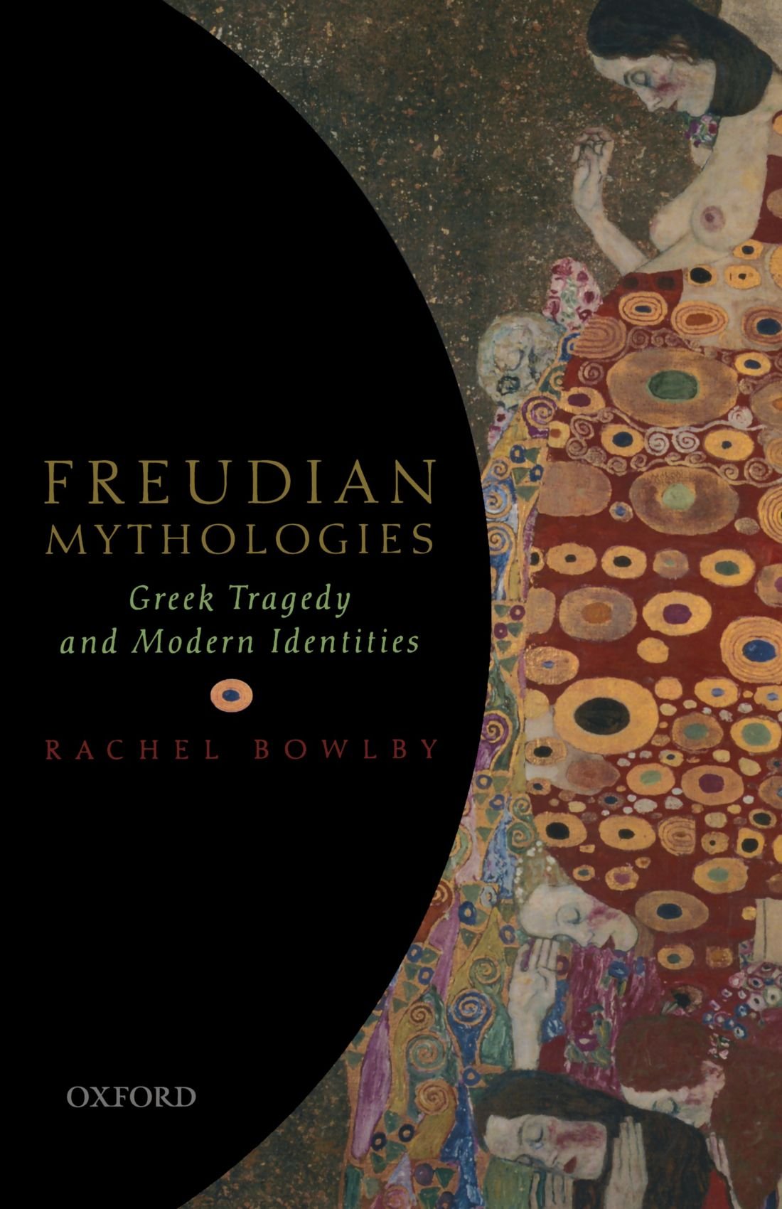 Freudian Mythologies: Greek Tragedy and Modern Identities