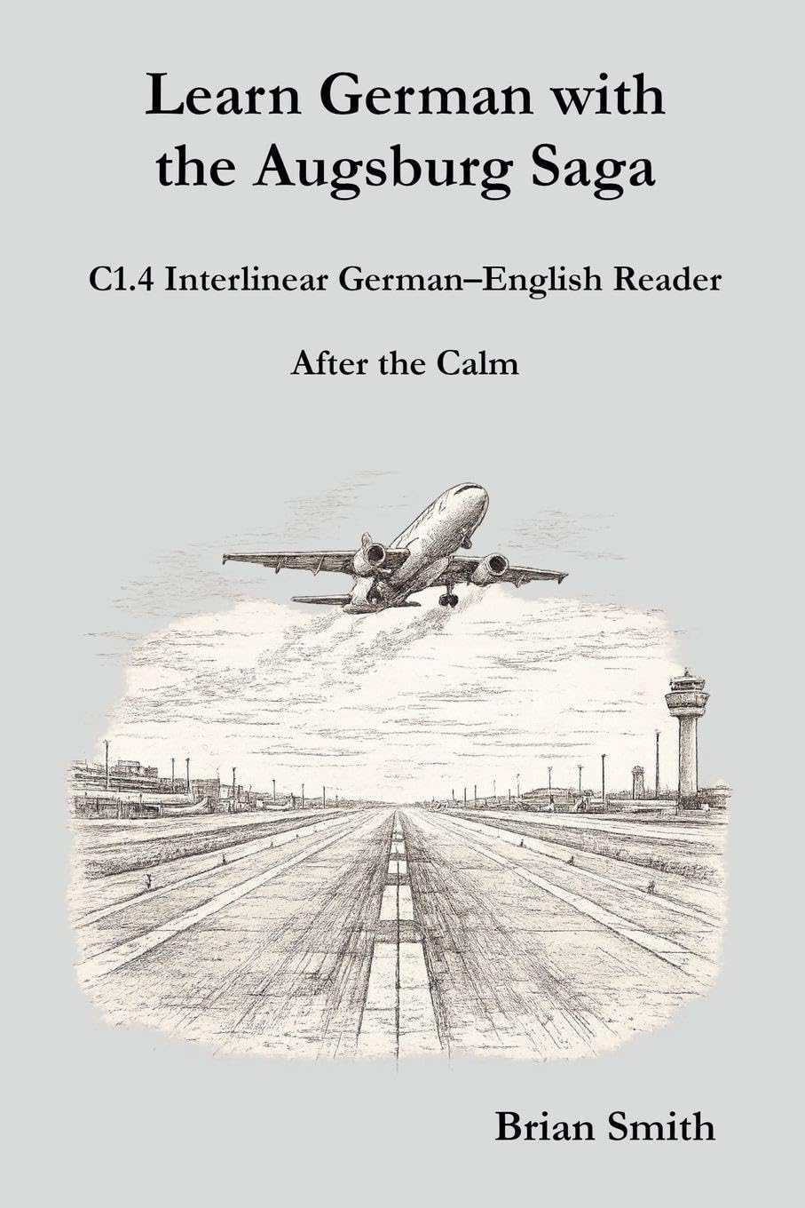 Learn German with the Augsburg Saga - C1.4 Interlinear German-English Reader: 28