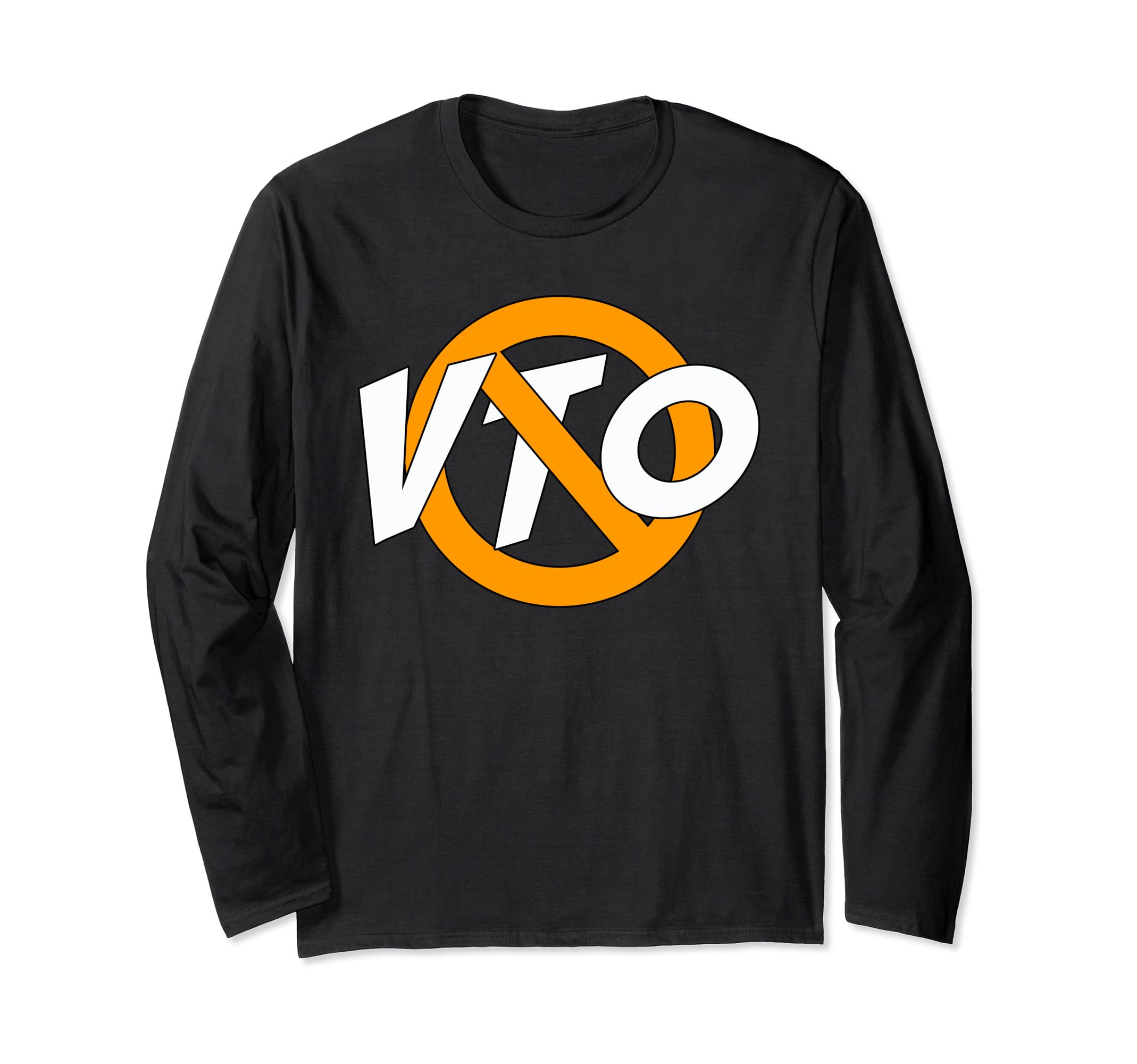 No VTO VTNO VT No Voluntary Time Off For Management Long Sleeve T-Shirt