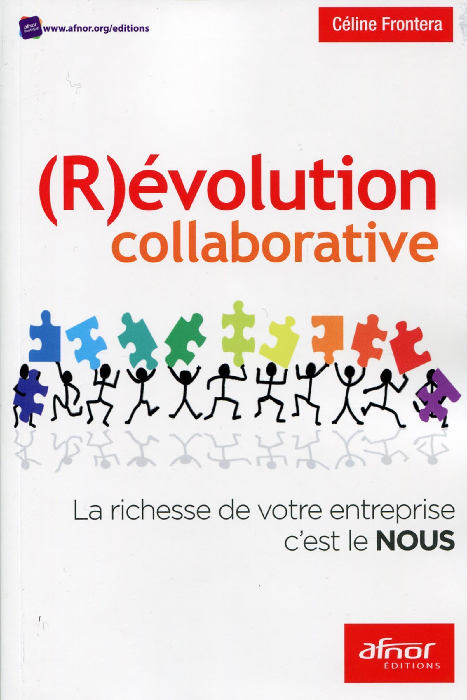 (R)évolution collaborative: La richesse de votre entreprise c'est le NOUS.
