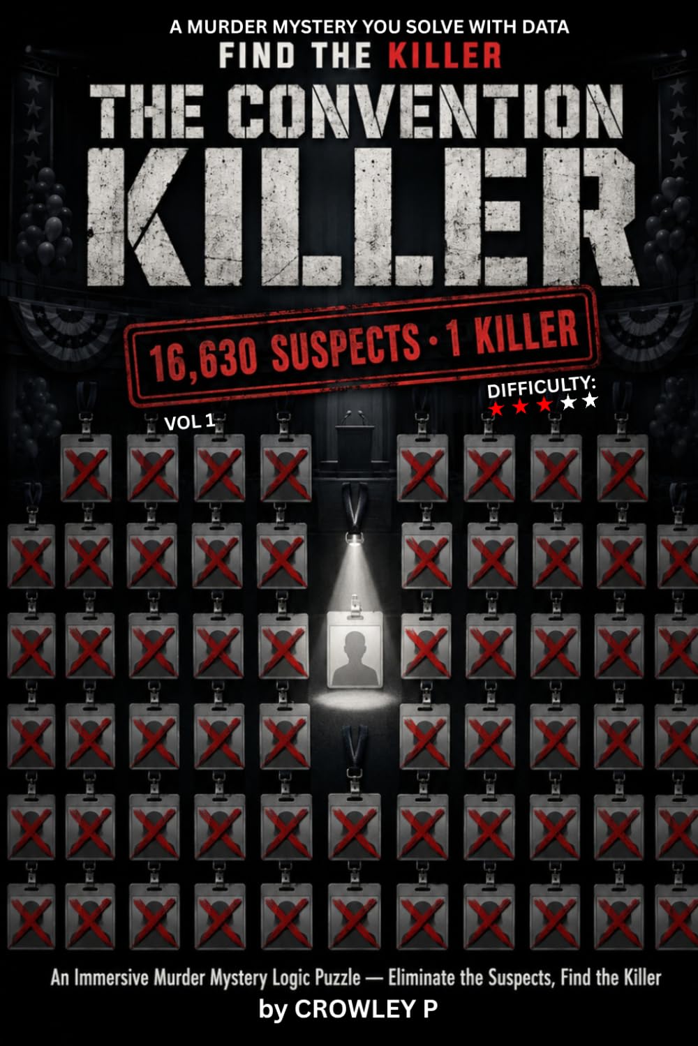 The Convention Killer: A Murder Mystery Puzzle Book for Adults | Find the Killer Among 16,630 Suspects | Medium Difficulty