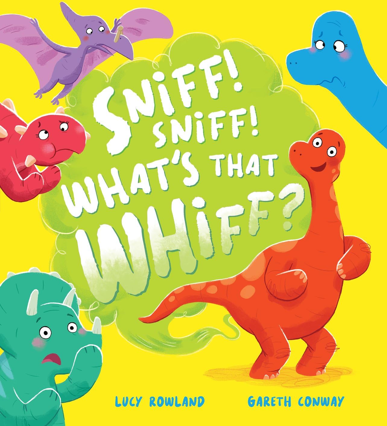 Sniff, Sniff... What's That Whiff? by Lucy Rowland (Paperback Book)