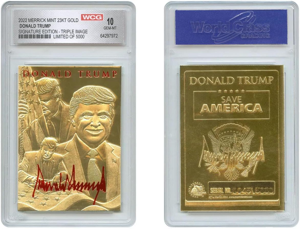 Donald Trump Triple Image Signature Edition 23K Gold Card Limited and Numbered of 5000 - Graded GEM-Mint 10