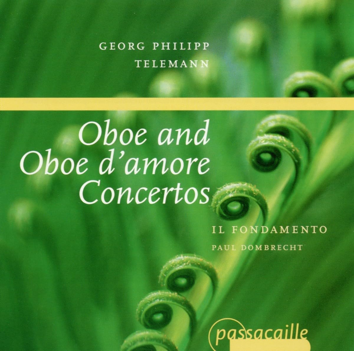 Telemann: Oboe and Oboe d'amore Concertos /Il Fondamento · Dombrecht