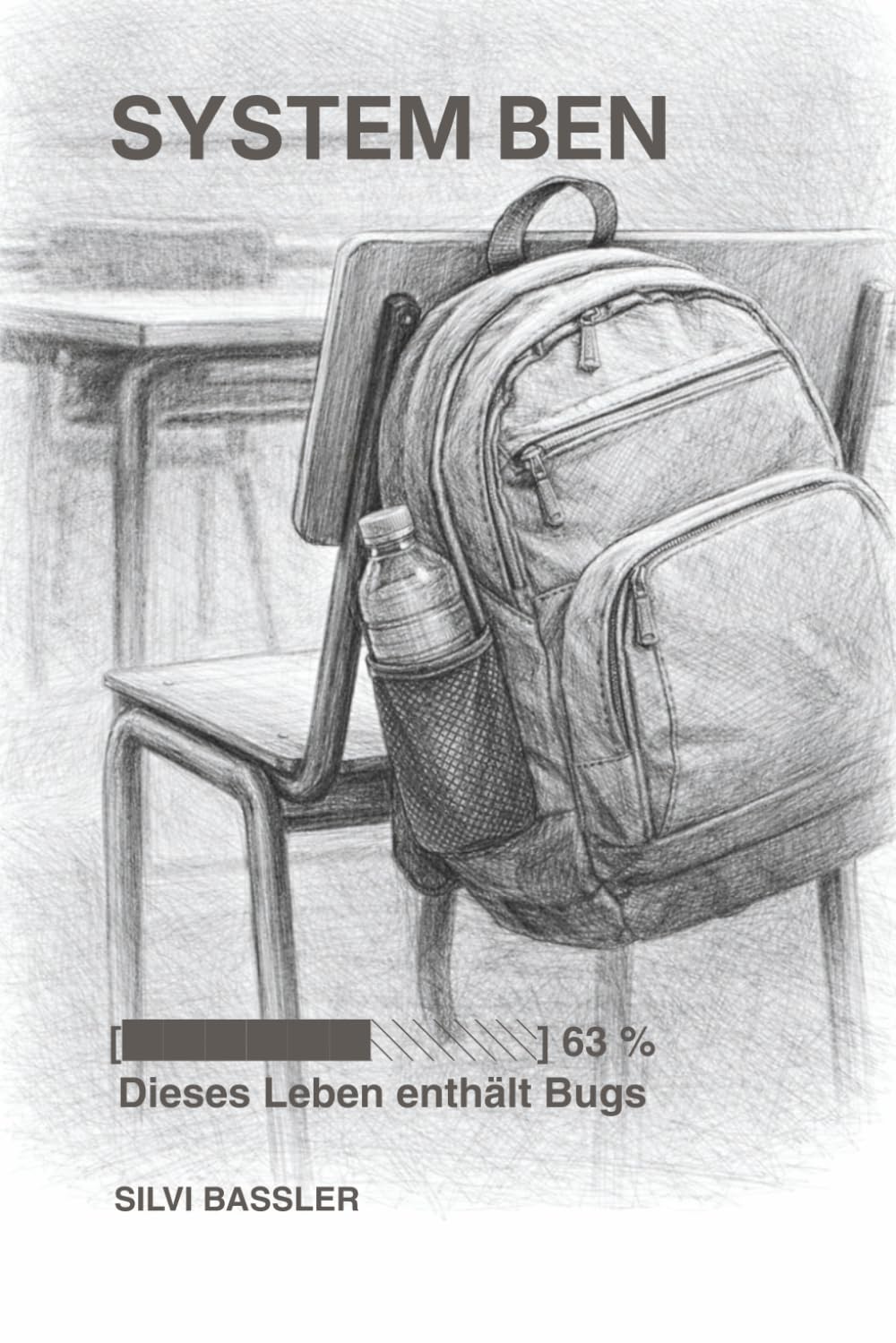 SYSTEM BEN: Dieses Leben enthält Bugs
