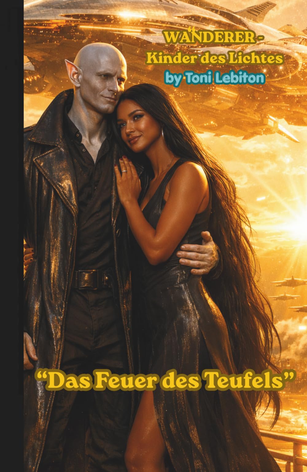 WANDERER – Kinder des Lichtes: Das Feuer des Teufels