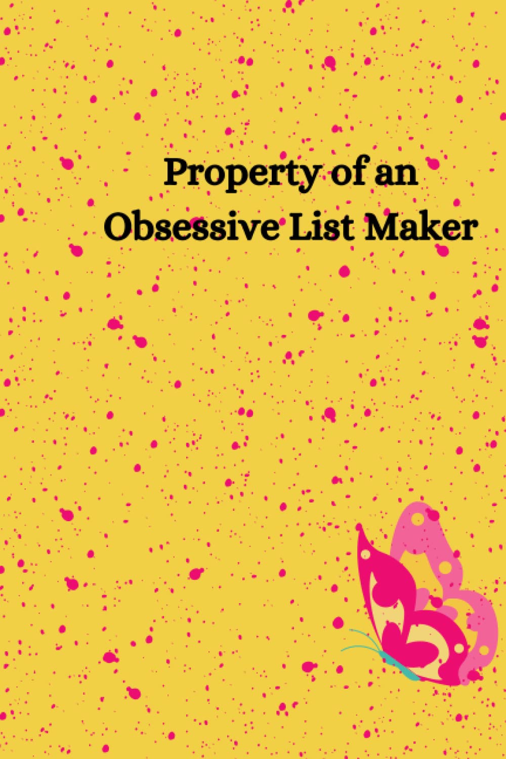 Property of an Obsessive List Maker:: To do list / daily/ for your work tasks