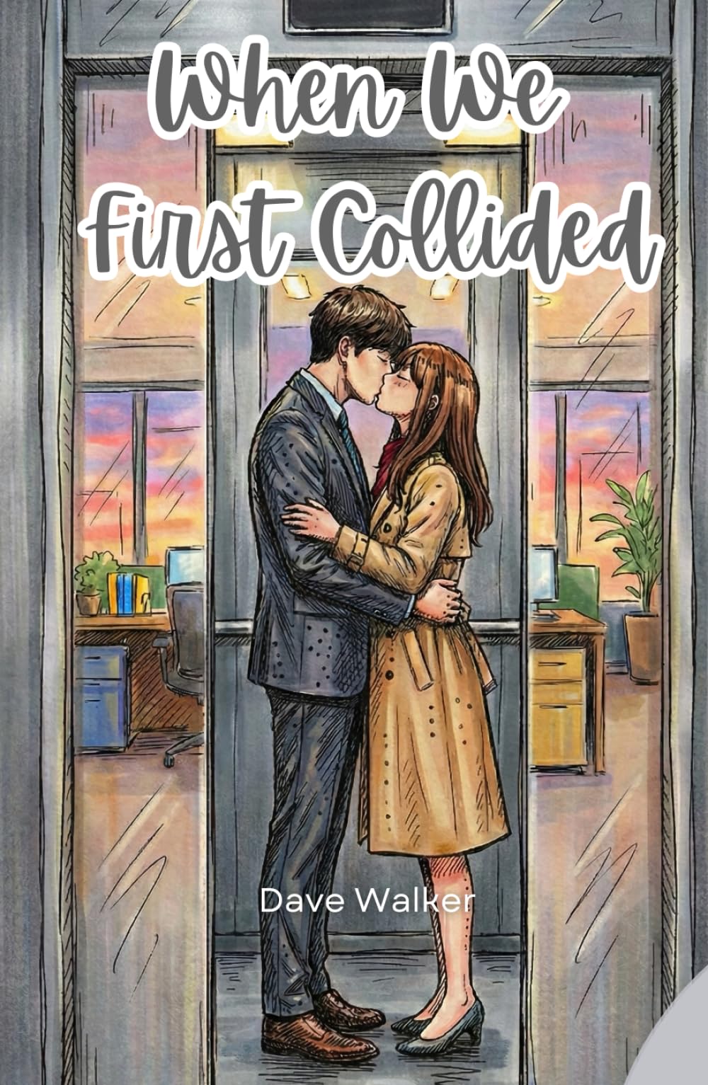 When We First Collided: Book 1 of Romance Trilogy – When We