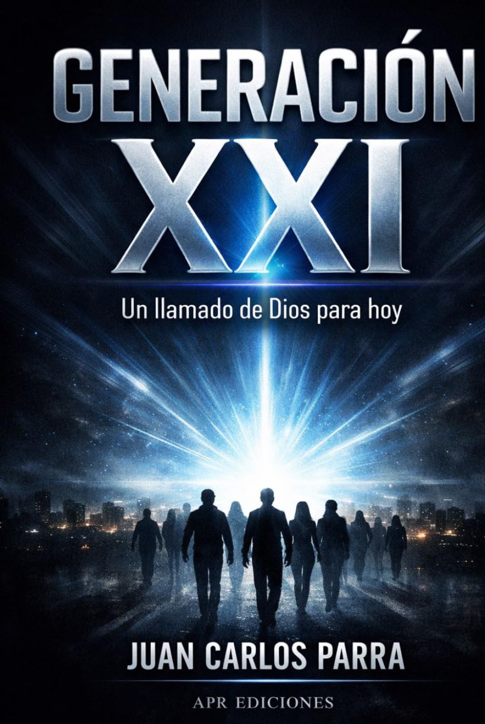 Generación XXI: Un llamado de Dios para hoy