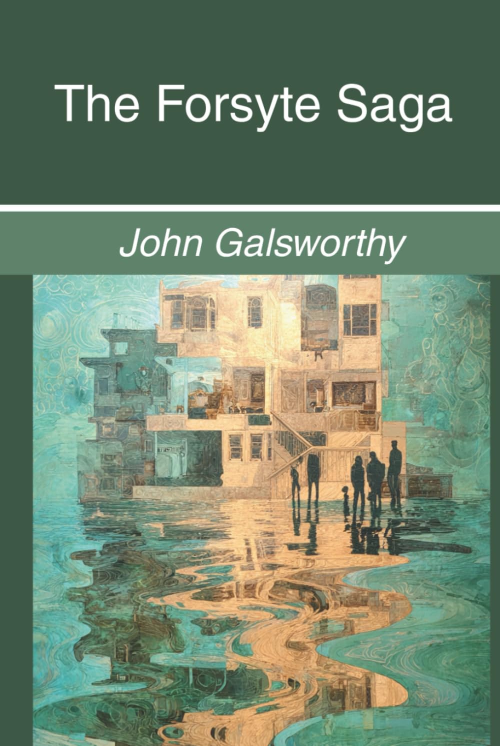 The Forsyte Saga: Complete Three Volume Collection (Annotated)