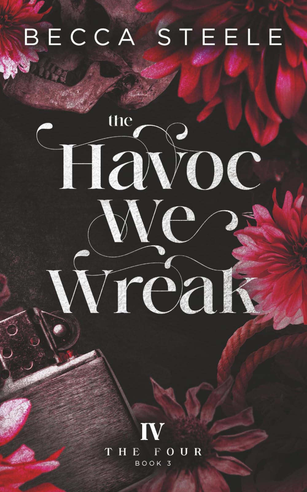 The Havoc We Wreak (The Four)