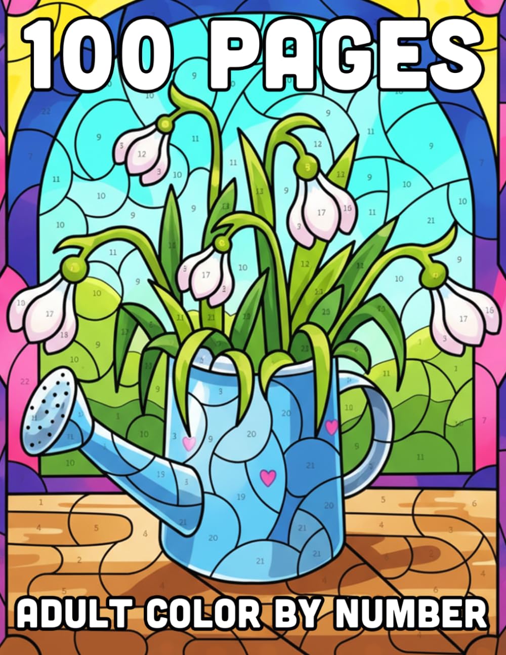100 Adult Color By Numbers: Large Print Color By Number Coloring Book with Mysteries of Animals, Landscapes, Nature and More Designs to Discover
