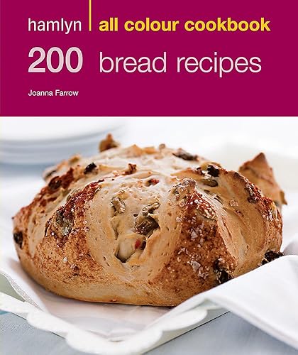 Hamlyn All Colour Cookery: 200 Bread Recipes: Hamlyn All Colour Cookbook