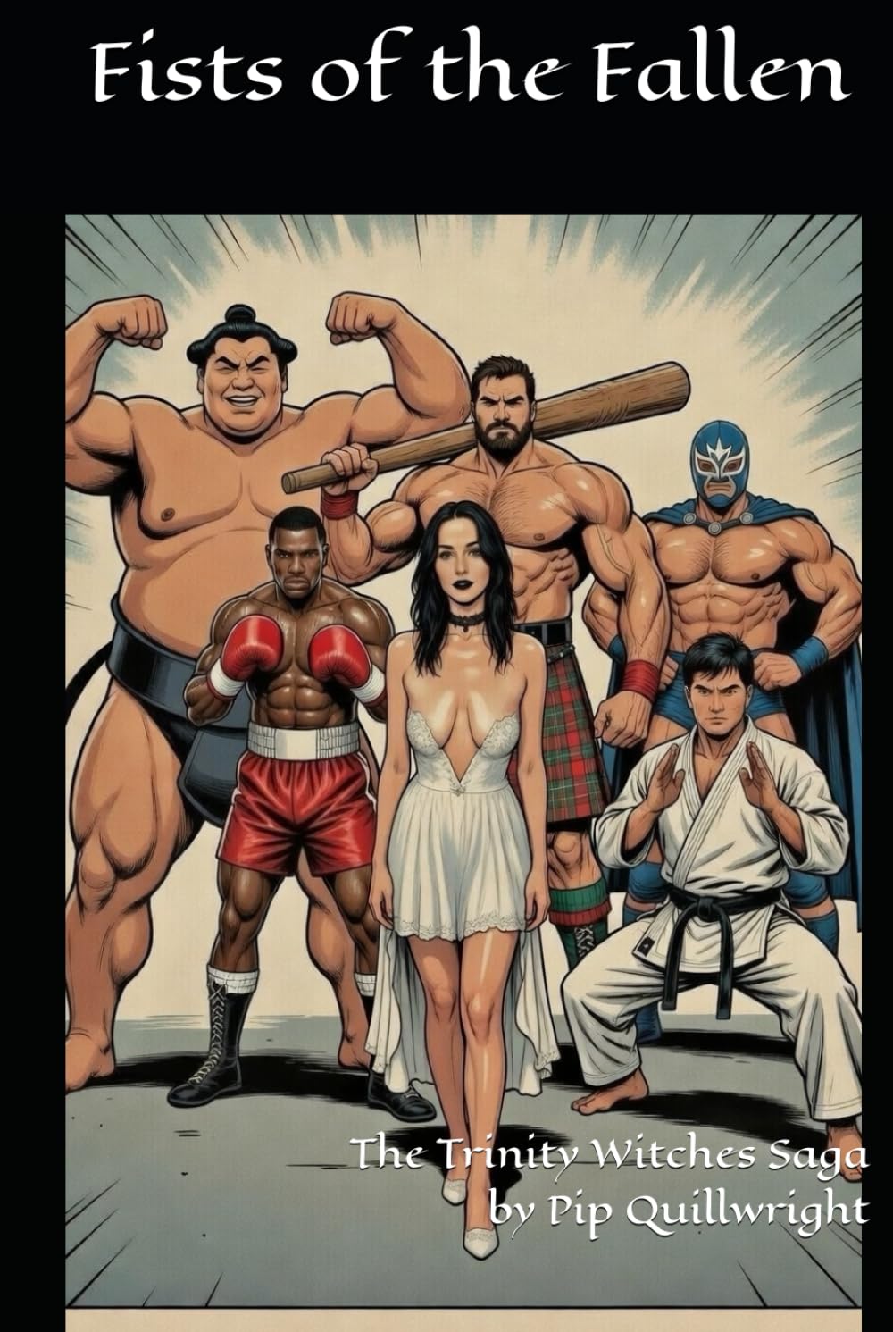 Fists of the Fallen: The Trinity Witches Saga