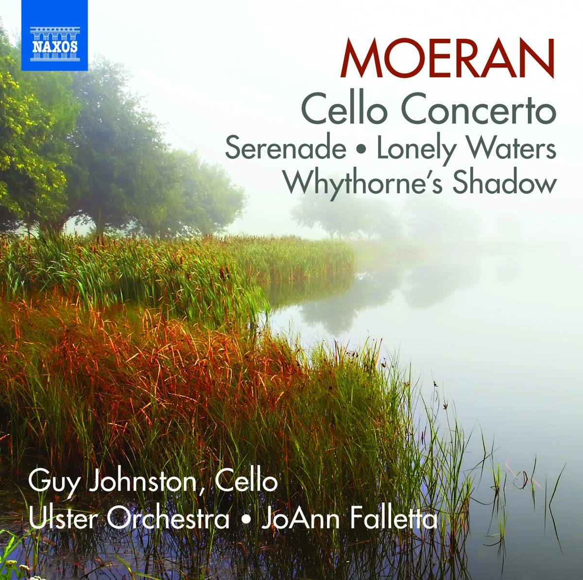 Moeran: Cello Concerto, Serenade, Lonely Waters, Whythorne's Shadow