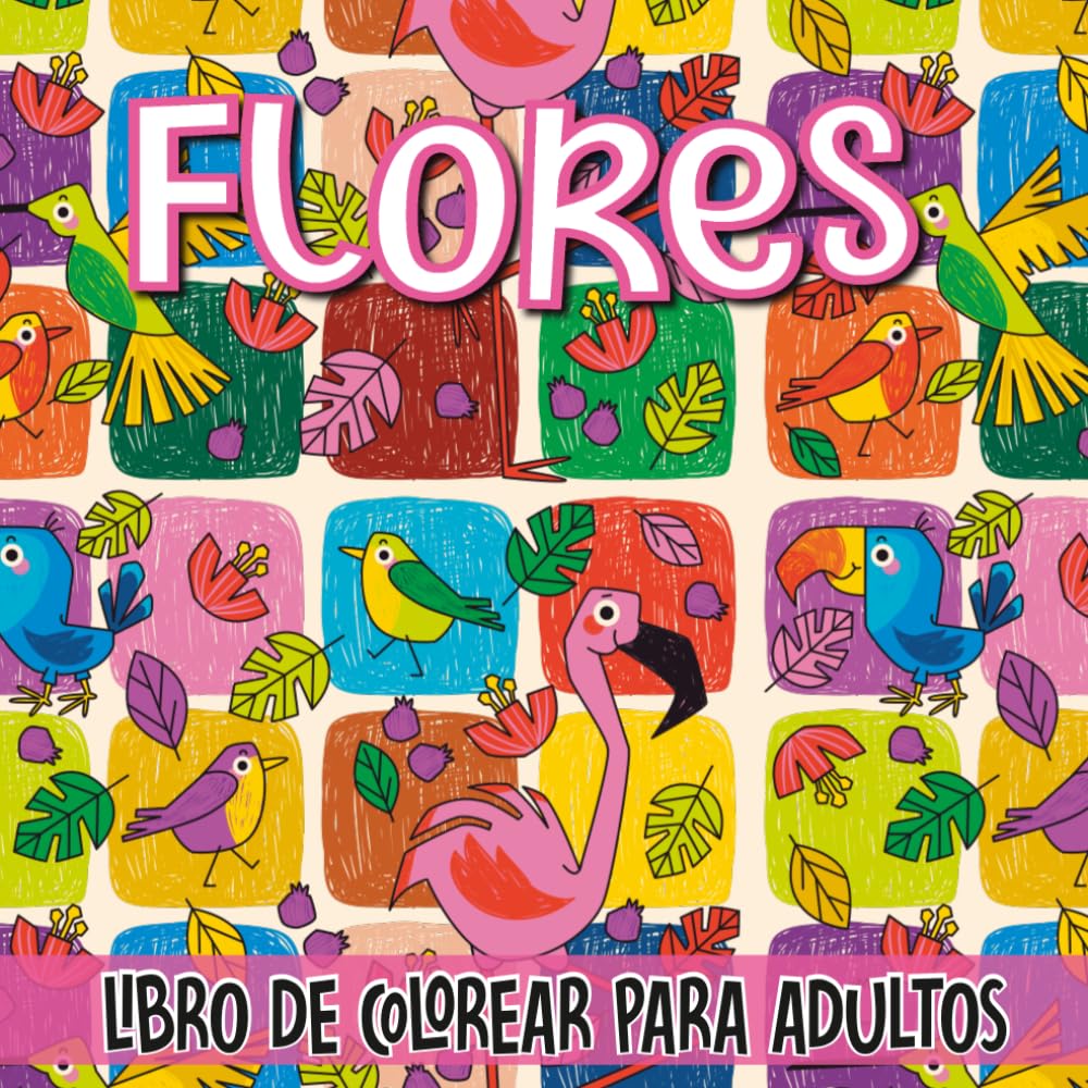 Flores Libro De Colorear Para Adultos: +100 Flores para colorear en alta calidad – Ideal para adultos que buscan relajarse y reducir el estrés.