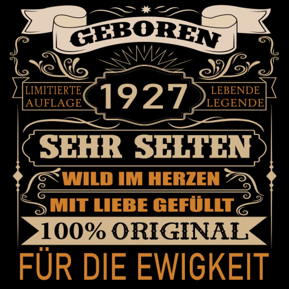 Independently published Geboren 1927 Lebende Legende sehr selten: Cooles Geschenk zum 96. Geburtstag Geburtstagsparty Gästebuch Eintragen von Wünschen und Sprüchen lustig ... Lebende Legende sehr selten (German Edition)