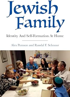 Jewish Family: Identity and Self-Formation at Home (The Modern Jewish Experience)