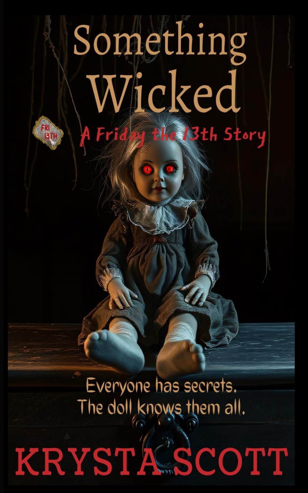 Something Wicked (A Friday the 13th Story #8)