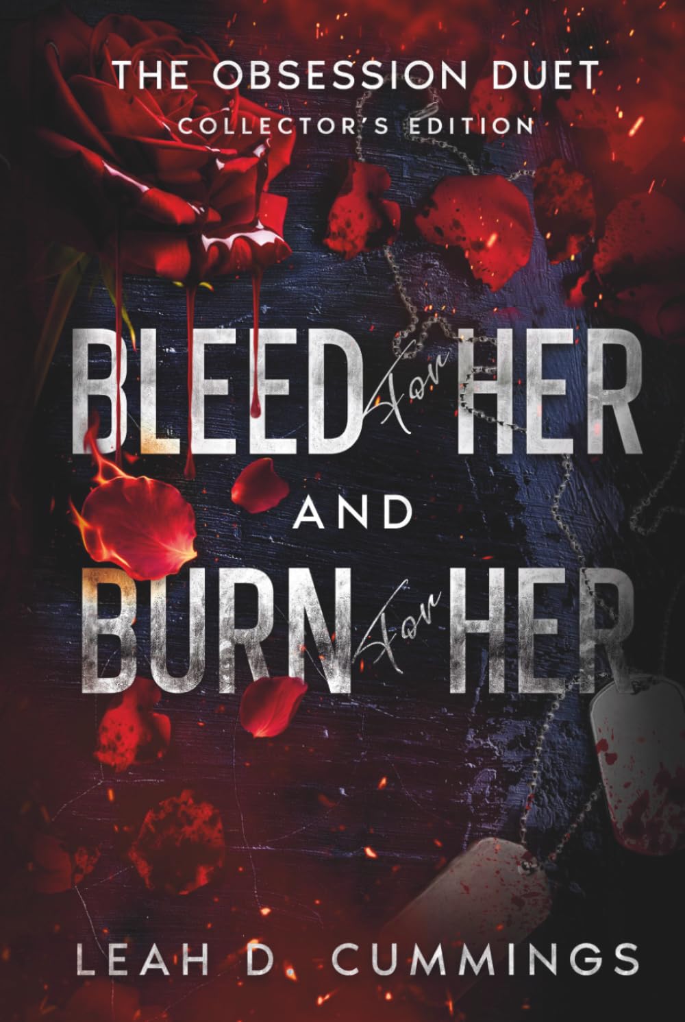 Bleed for Her and Burn for Her: The Obsession Duet Collectors Edition