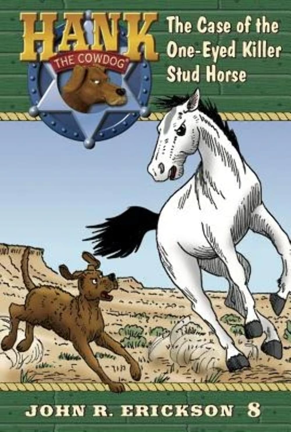 The Case of the One-Eyed Killer Stud Horse (Hank the Cowdog, Band 8)