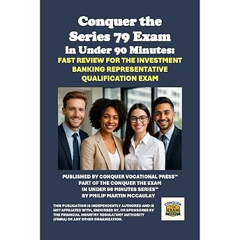 Conquer the Series 79 Exam in Under 90 Minutes: Fast Review for the Investment Banking Representative Qualification Exam Audiobook by Philip Martin McCaulay episode artwork