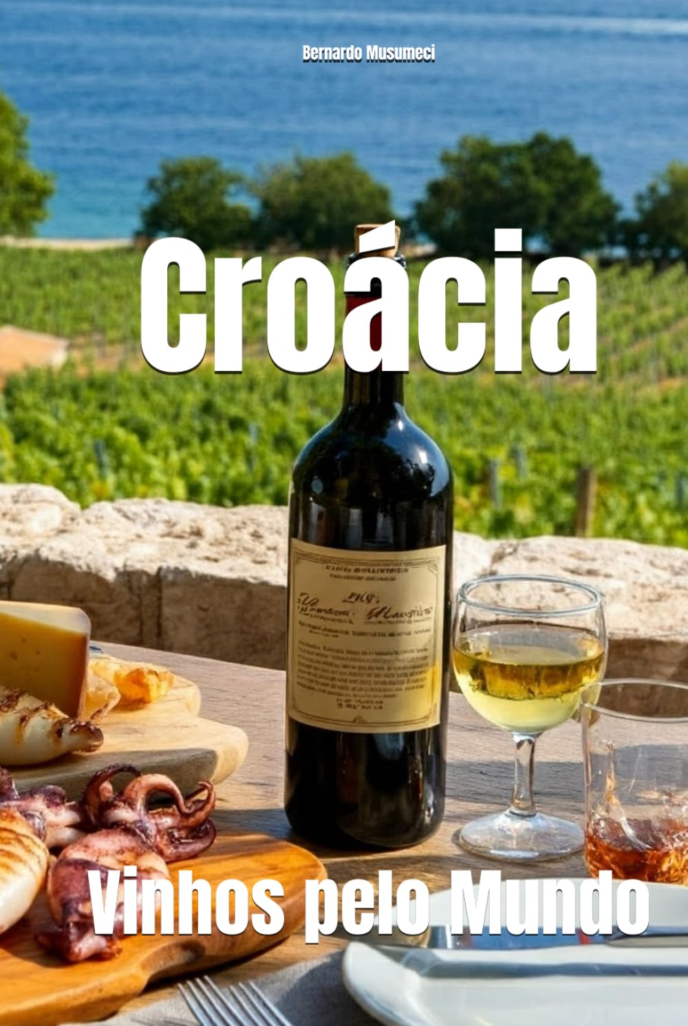 Croácia: Vinhos pelo Mundo (Wines of the World)