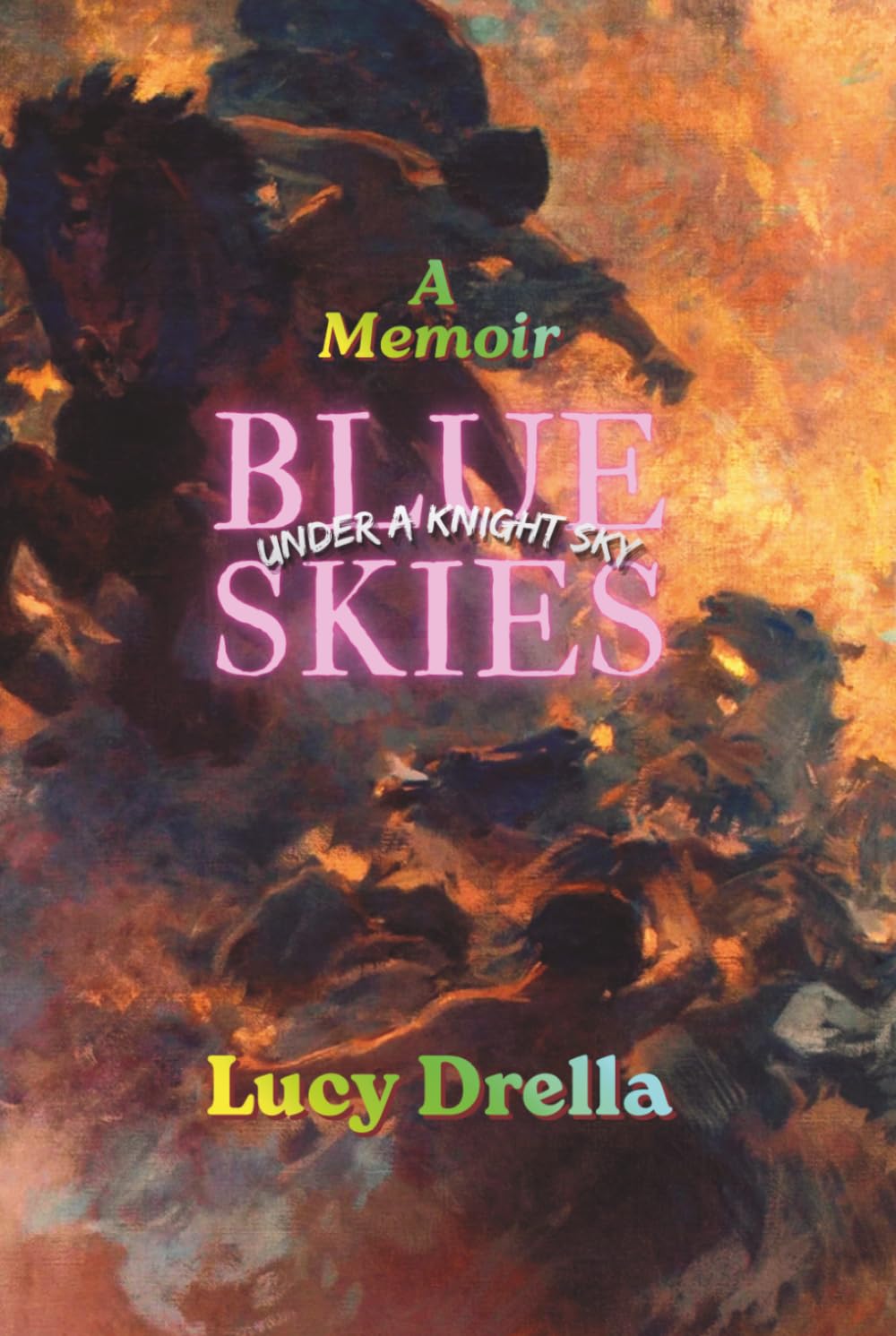 Blue Skies: Under a Knight Sky