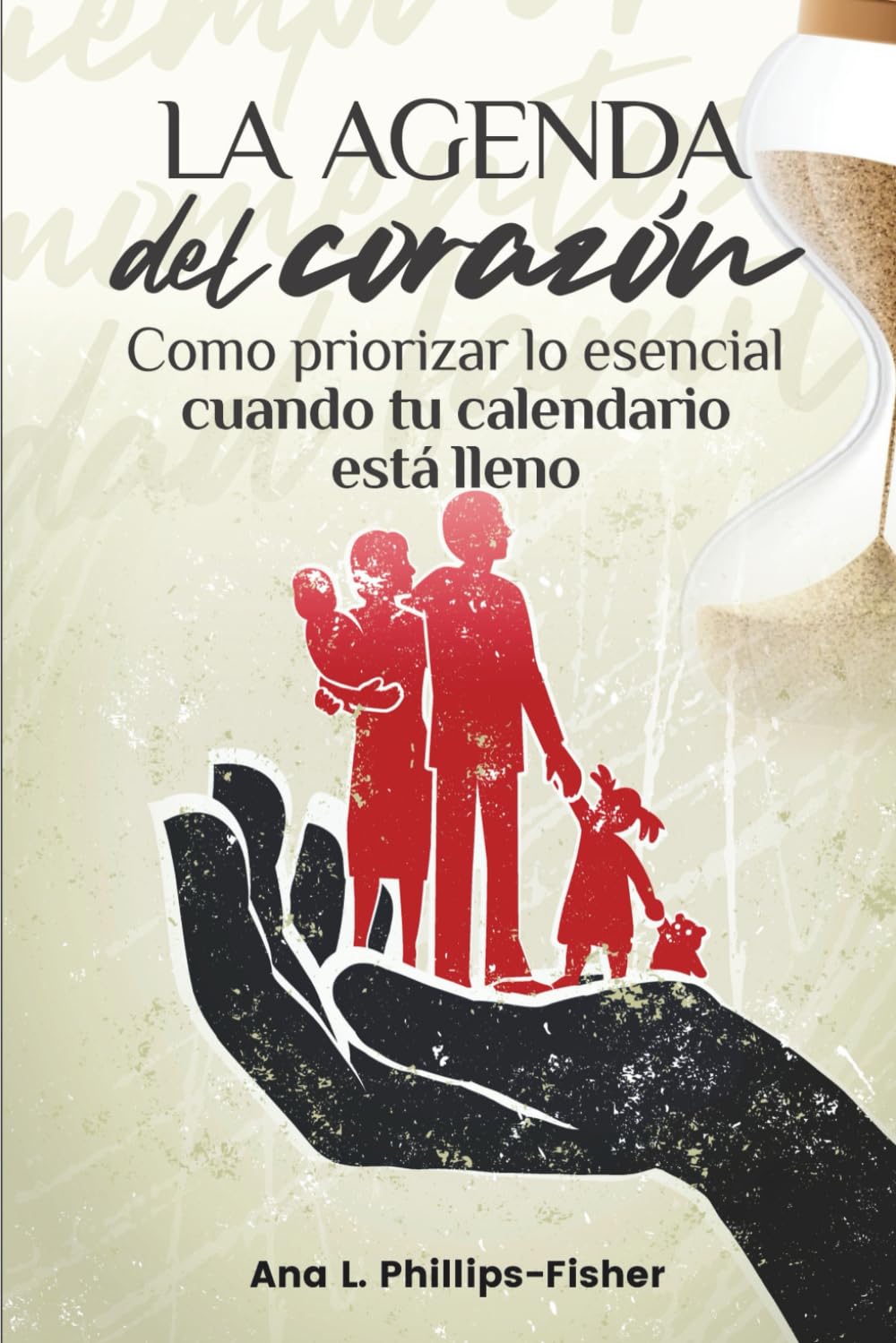 LA AGENDA DEL CORAZÓN: Cómo priorizar lo esencial cuando el calendario está lleno