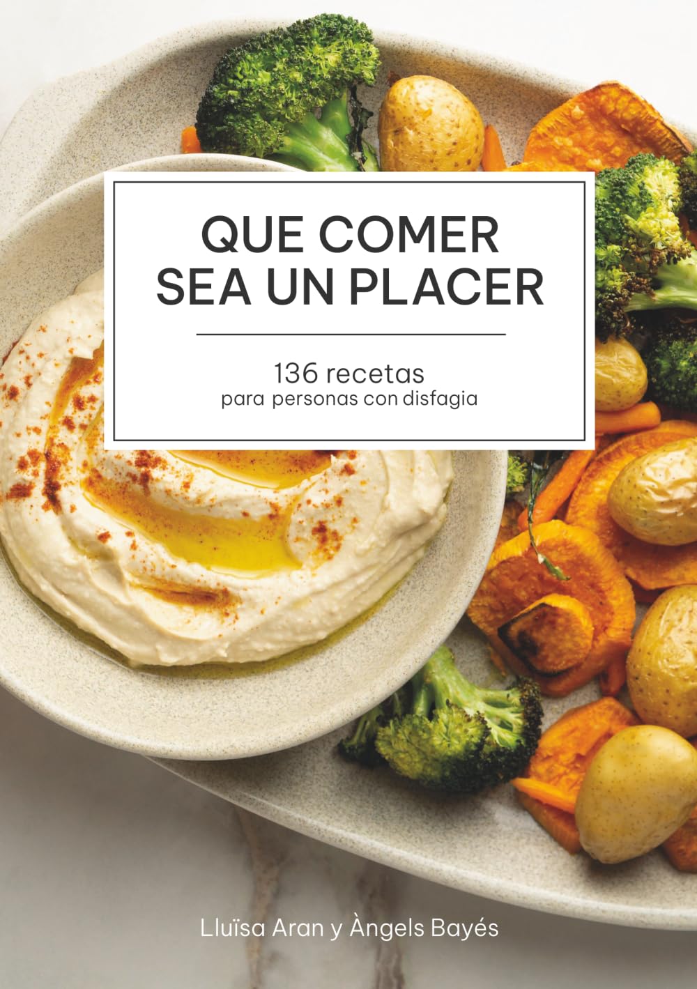 Que comer sea un placer: (136 recetas para personas con disfagia)