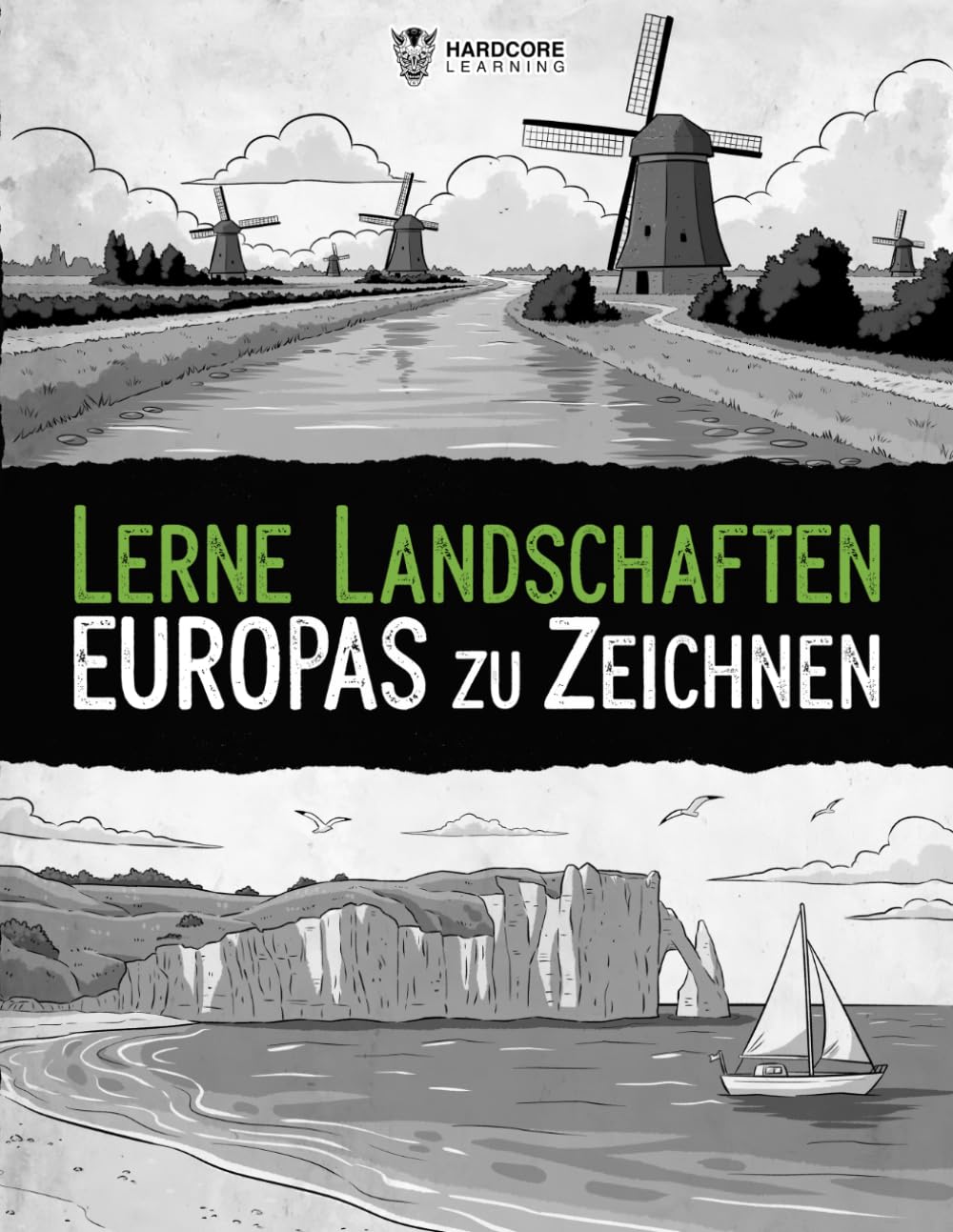 Lerne Landschaften Europas zu zeichnen: Schritt-für-Schritt-Anleitung für Anfänger, die Schönheit europäischer Landschaften ganz einfach zeichnen