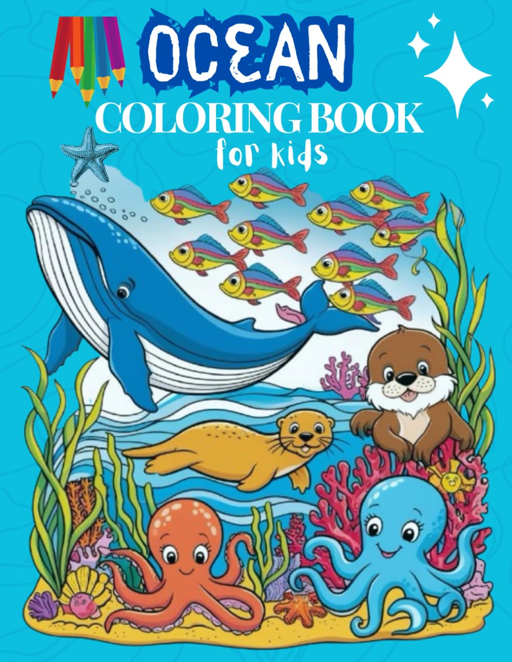 Ocean Animals Coloring Book: Bold and Easy Coloring Book for Kids | 50 Relaxing Coloring Pages of Sea Creatures