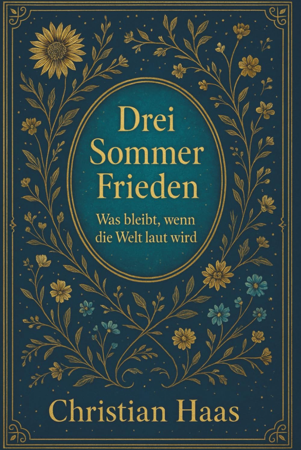 Drei Sommer Frieden: Was bleibt, wenn die Welt laut wird