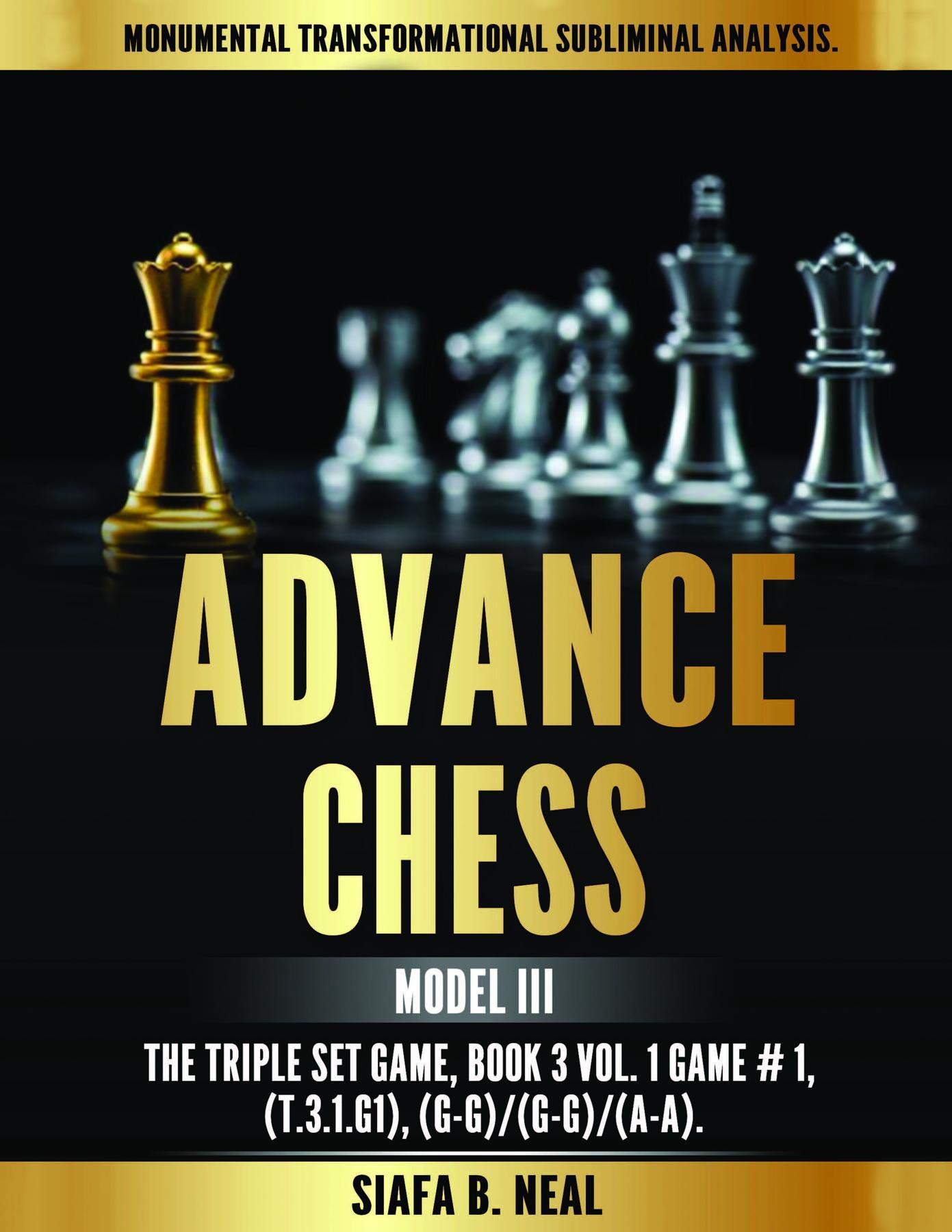 Livre Advance Chess Model III analyse subliminale monumentale du jeu