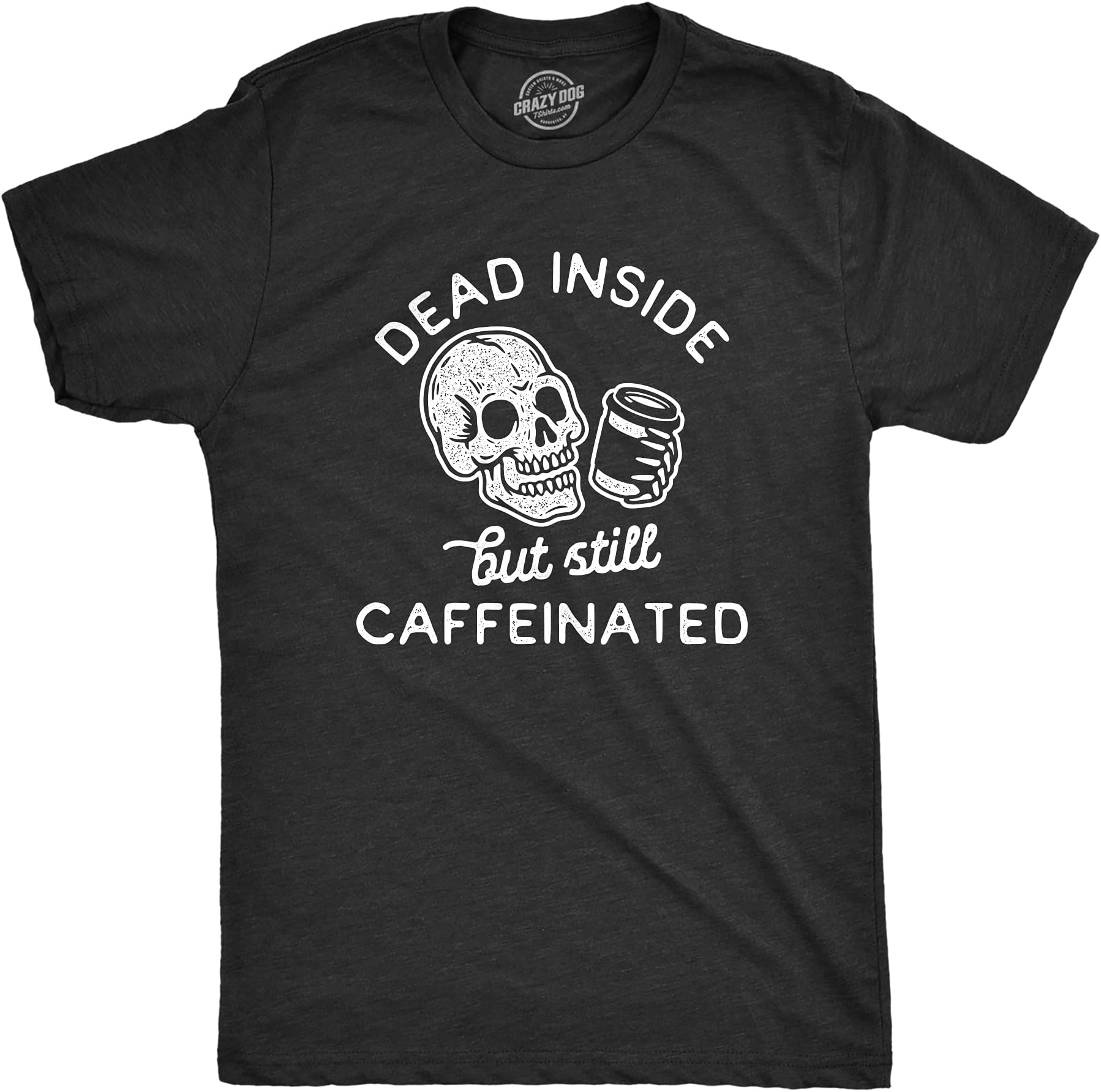 Mens Dead Inside But Still Caffeinated Tshirt Funny Halloween Coffee Graphic Tee