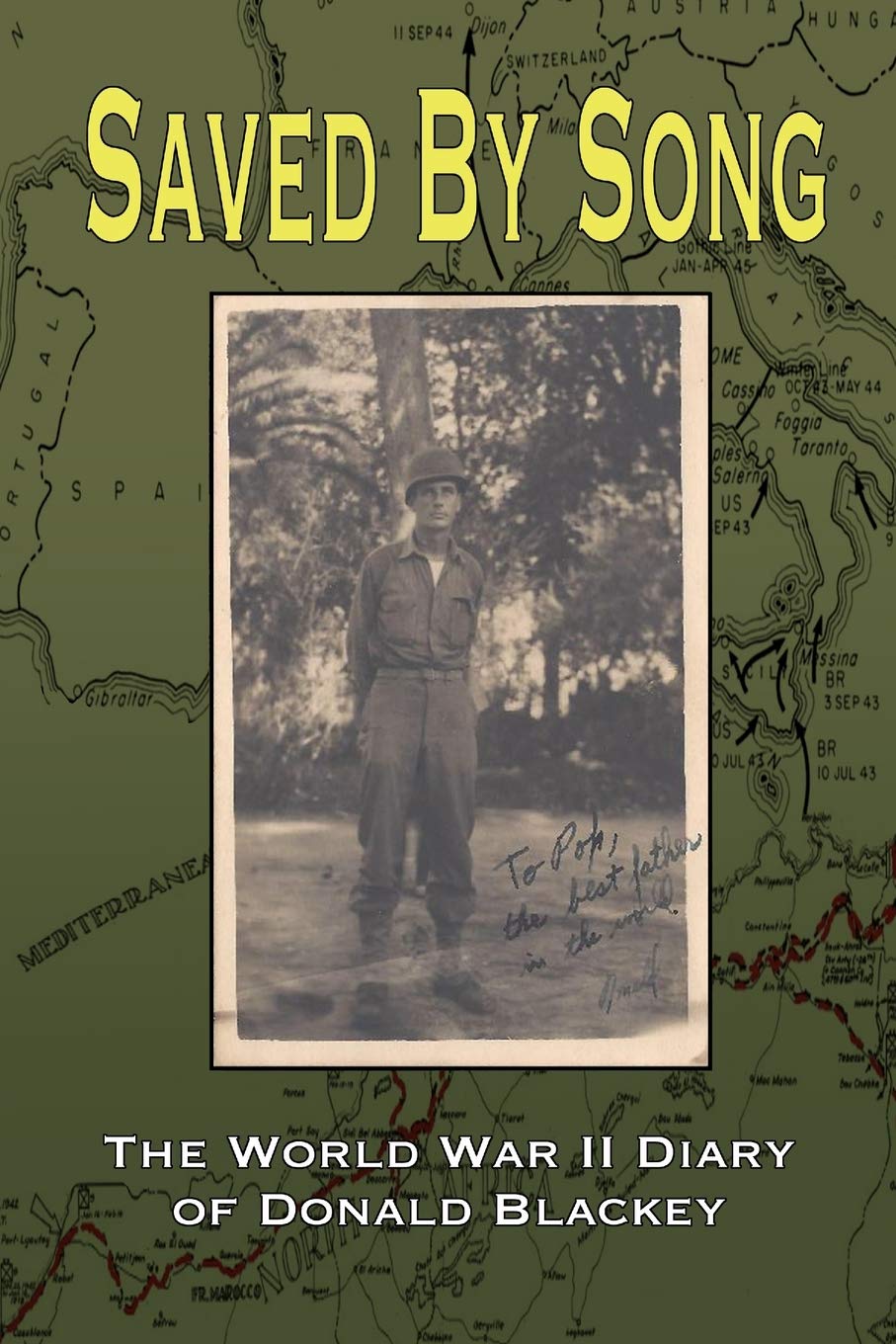 Saved By Song: The World War II Diary of Donald Blackey