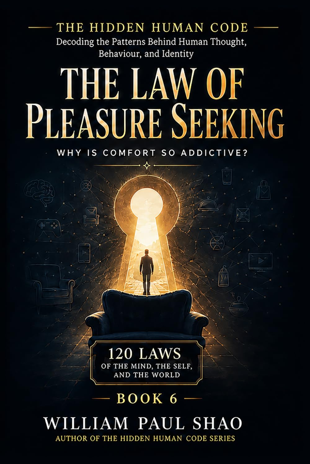 The Hidden Human Code: The Law of Pleasure Seeking: 6