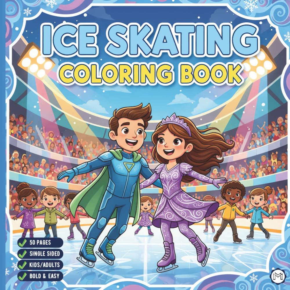 Cool Ice Skating Coloring Book for Adults Kids Boys Girls Teens Children: Figure Skating Coloring Book Christmas Gift Cozy Winter Sports Ice Skating ... Activity Sheets for Ice Hockey Lovers
